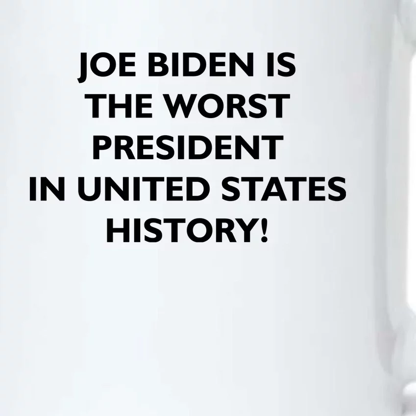 Joe Biden is the Worst President In United States History Black Color Changing Mug