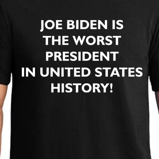 Joe Biden is the Worst President In United States History Pajama Set