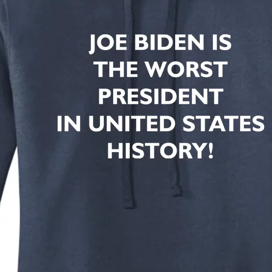 Joe Biden is the Worst President In United States History Women's Pullover Hoodie