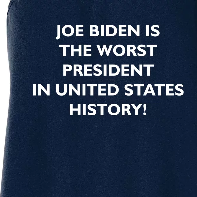 Joe Biden is the Worst President In United States History Women's Racerback Tank