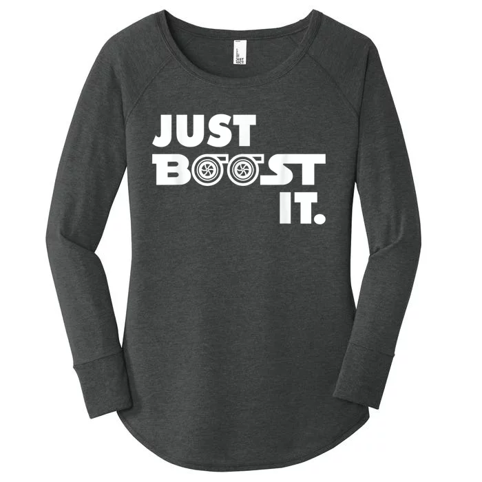 Just Boost It. Turbo And Turbocharger Engine And Race Car Women's Perfect Tri Tunic Long Sleeve Shirt