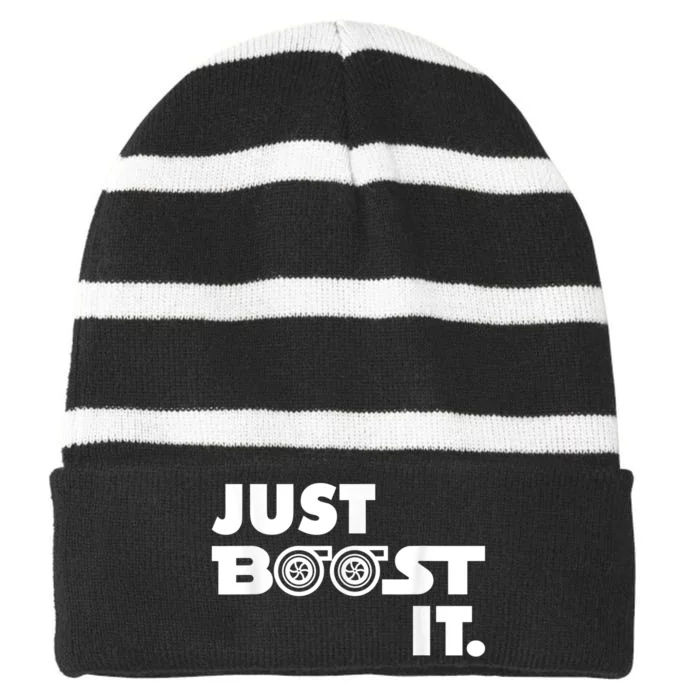 Just Boost It. Turbo And Turbocharger Engine And Race Car Striped Beanie with Solid Band