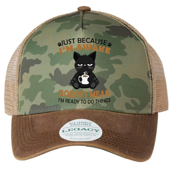 Just Because Im Awake Funny Black Coffee Cat Lover Legacy Tie Dye Trucker Hat