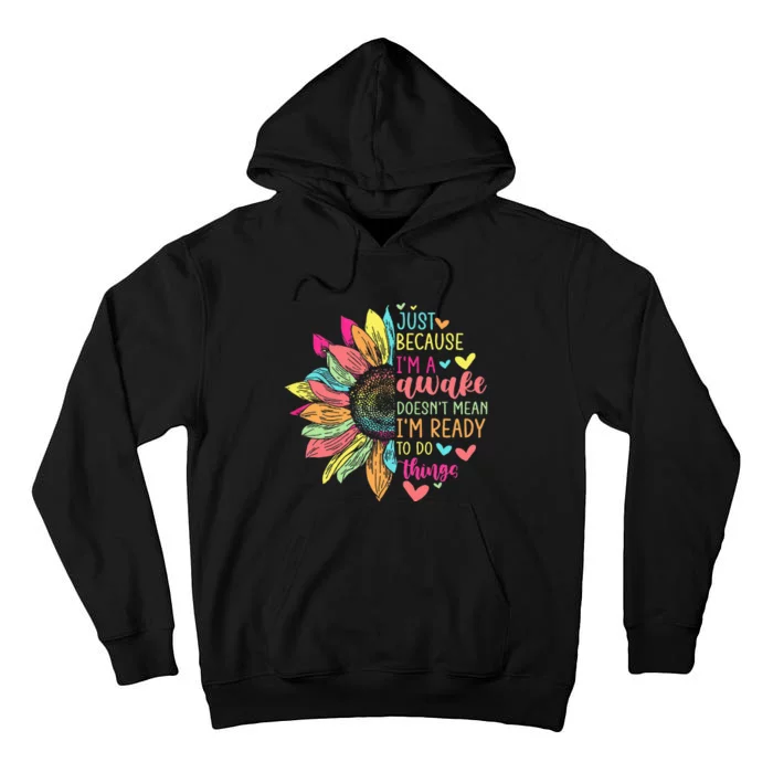 Just Because IM Awake Funny For Tweens & Teens Retro Groovy Tall Hoodie