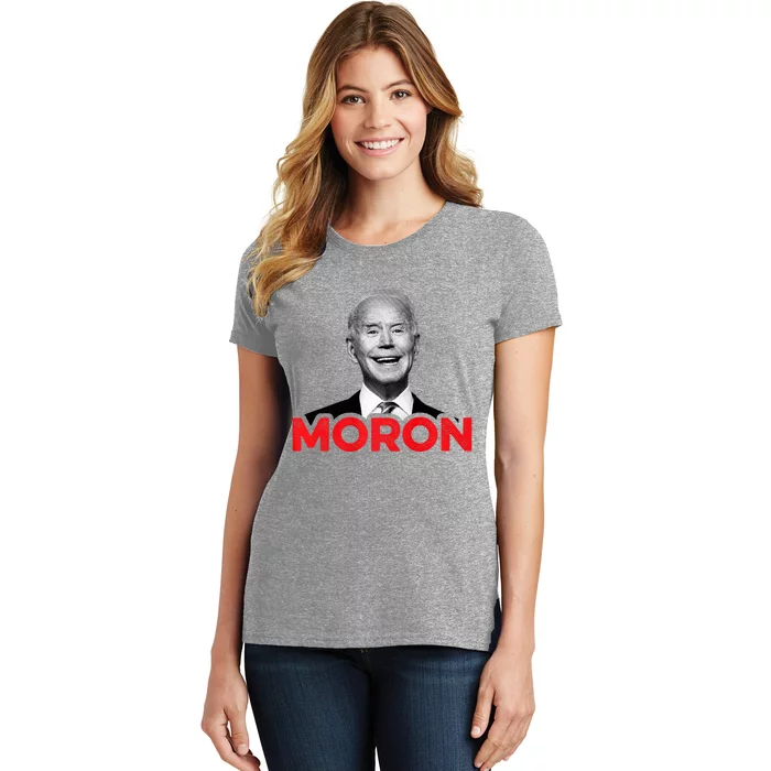 Joe Biden Is An Idiot And A Moron Anti Biden 8676 Pro Usa Women's T-Shirt