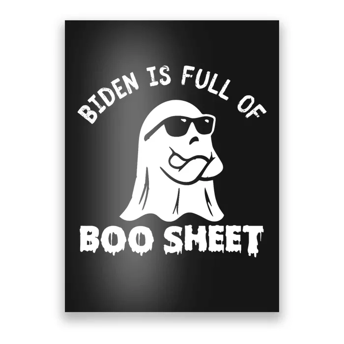 Joe Biden Is Full Of Boo Sheet Halloween Ghost Costume Gifts Poster