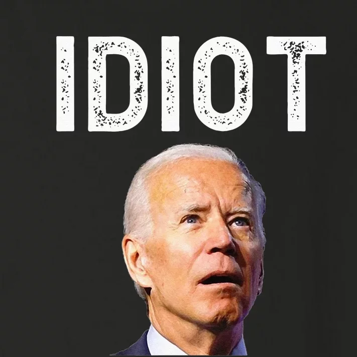 Joe Biden Is An Idiot Toddler Long Sleeve Shirt