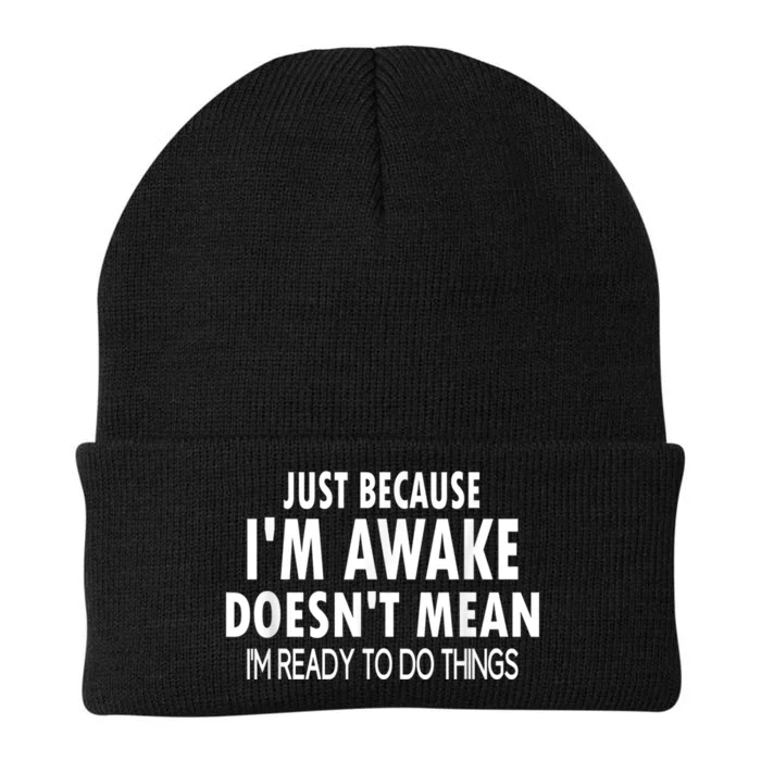 Just Because Im Awake Funny Tee For Tweens And Teens Knit Cap Winter Beanie