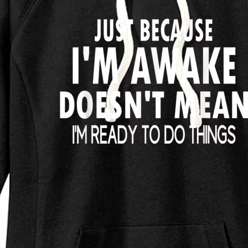 Just Because Im Awake Funny Tee For Tweens And Teens Women's Fleece Hoodie