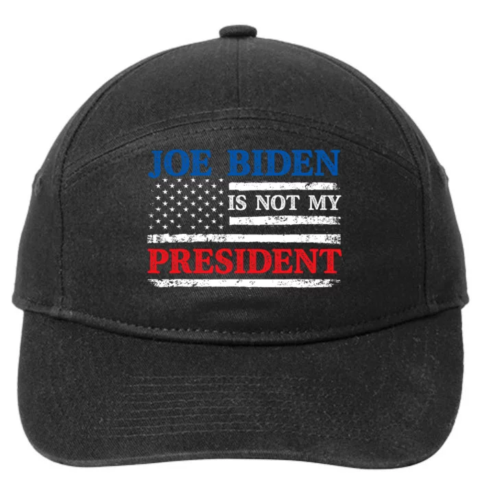 Joe Biden Is Not My President Potus Sleepy Joe Republican 7-Panel Snapback Hat