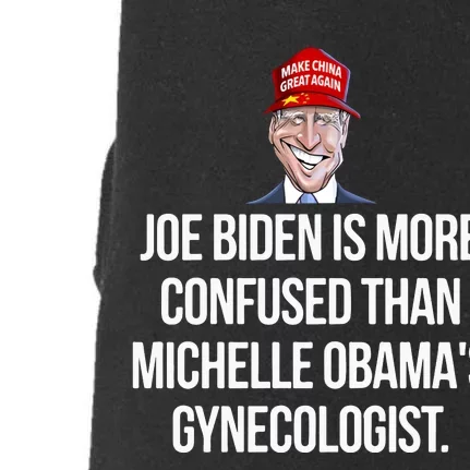 Joe Biden Is More Confused Than Michelle Obama’S Gynecologist Doggie 3-End Fleece Hoodie