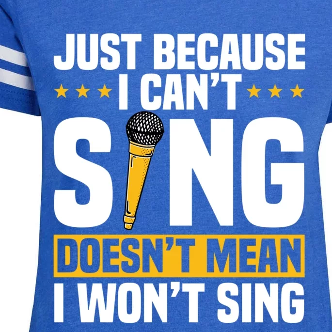 Just Because I Can't Sing Doesn't Mean I Won't Sing Karaoke Cute Gift Enza Ladies Jersey Football T-Shirt