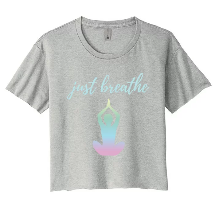 Just Breathe Inspirational Gift Women's Crop Top Tee