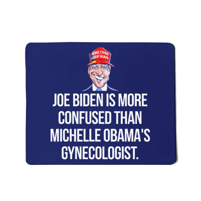 Joe Biden Is More Confused Than ObamaS Gynecologist Mousepad