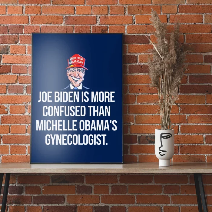 Joe Biden Is More Confused Than ObamaS Gynecologist Poster