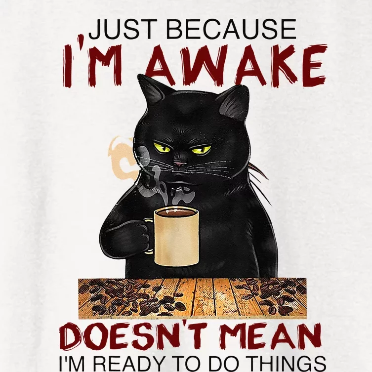 Just Because Im Awake Funny Coffee Cat Lover Men Kids Women's Crop Top Tee