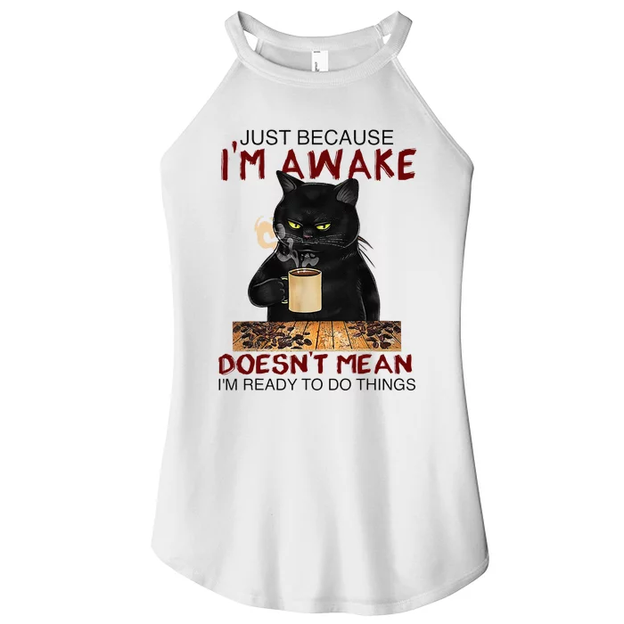 Just Because Im Awake Funny Coffee Cat Lover Men Kids Women’s Perfect Tri Rocker Tank