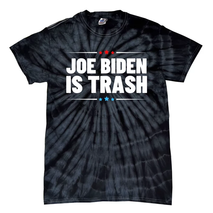 Joe Biden Is Trash Political Statement Trump Politics Tie-Dye T-Shirt