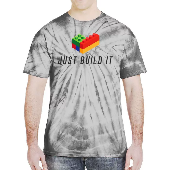 Just Build It Blocks Bricks Building Blocks Toy Tie-Dye T-Shirt