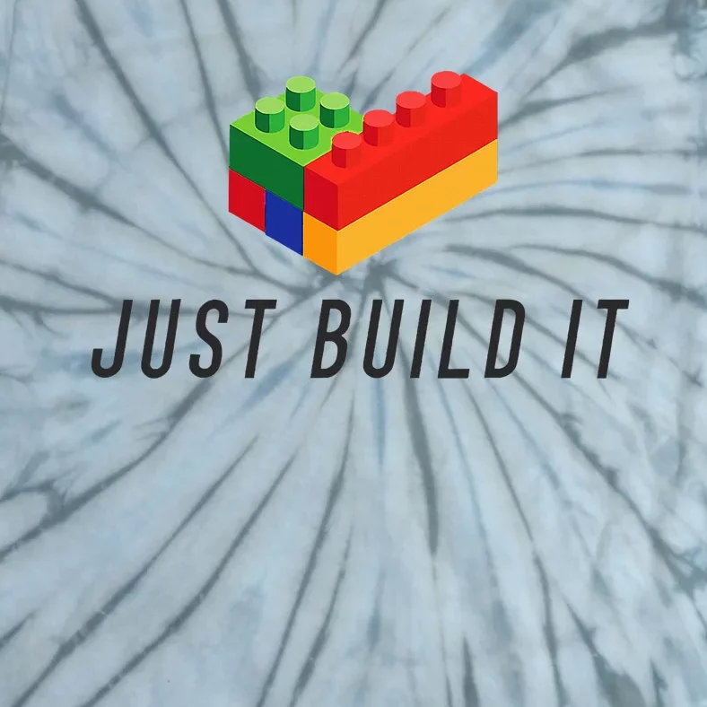 Just Build It Blocks Bricks Building Blocks Toy Tie-Dye T-Shirt