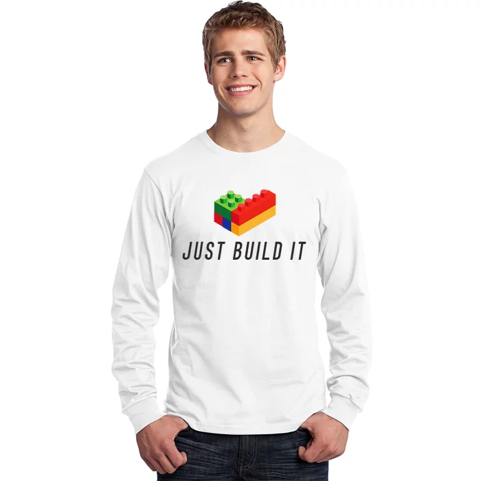 Just Build It Blocks Bricks Building Blocks Toy Long Sleeve Shirt