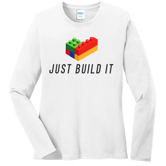 Just Build It Blocks Bricks Building Blocks Toy Ladies Long Sleeve Shirt