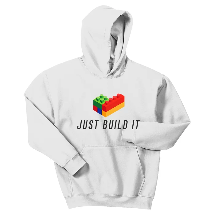 Just Build It Blocks Bricks Building Blocks Toy Kids Hoodie