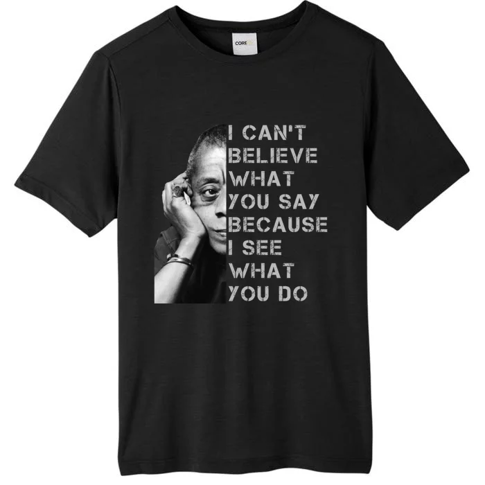 James Baldwin I Can’t Believe What You Say Black History Month ChromaSoft Performance T-Shirt