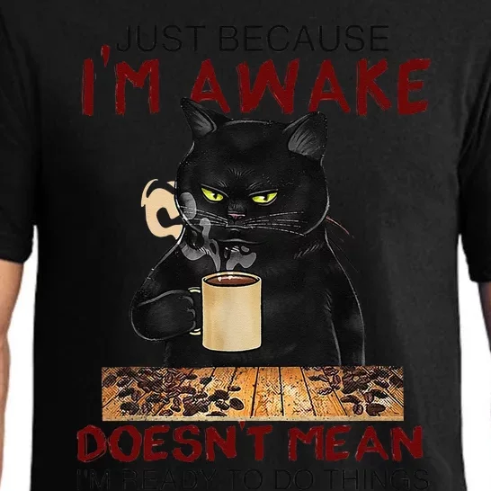 Just Because Im Awake Funny Coffee Cat Lover Women Pajama Set