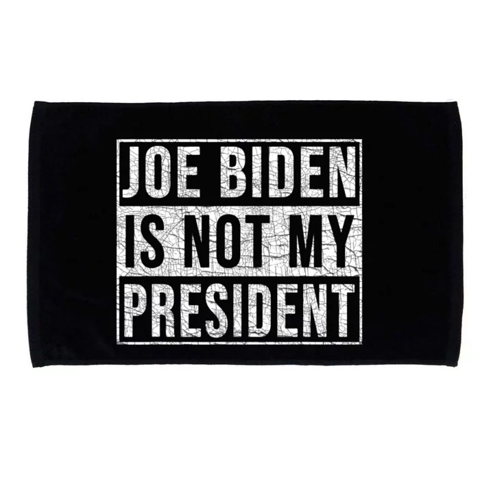 Joe Biden Is Not My President Funny Anti Biden Microfiber Hand Towel