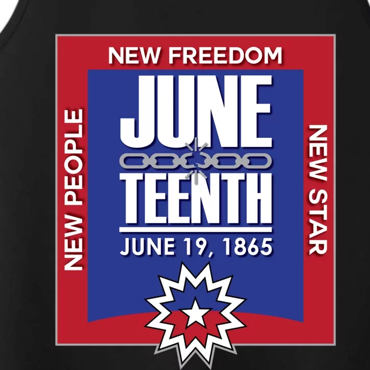 Juneteenth Black Independence Day June 19 1865 Freedom Cool Gift Performance Tank