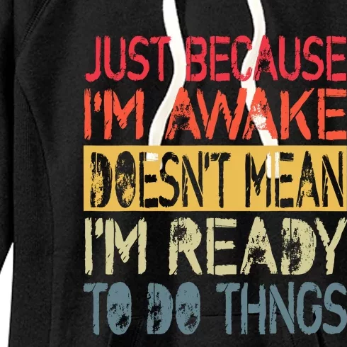 Just Because IM Awake Funny Design For Tweens And Teens Women's Fleece Hoodie