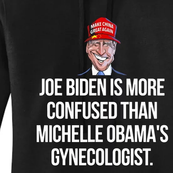 Joe Biden Is More Confused Than Obamas Gynecologist Women's Pullover Hoodie