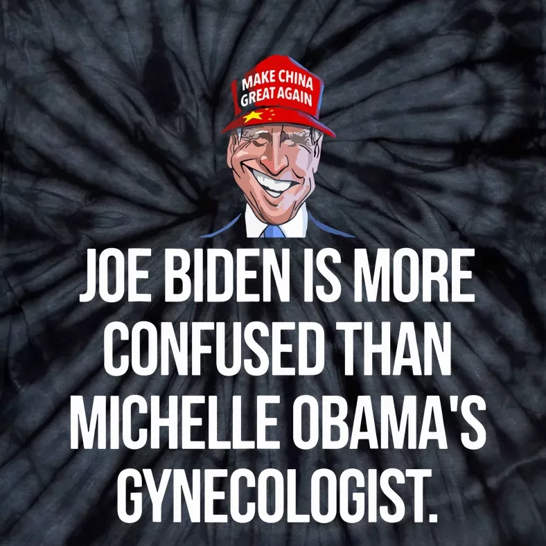 Joe Biden Is More Confused Than Obamas Gynecologist Tie-Dye T-Shirt