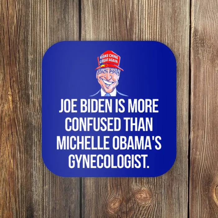 Joe Biden Is More Confused Than Michelle Obama's Gynecologis Coaster