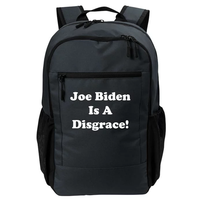 Joe Biden Is A Disgrace Daily Commute Backpack