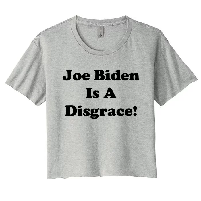 Joe Biden Is A Disgrace Women's Crop Top Tee