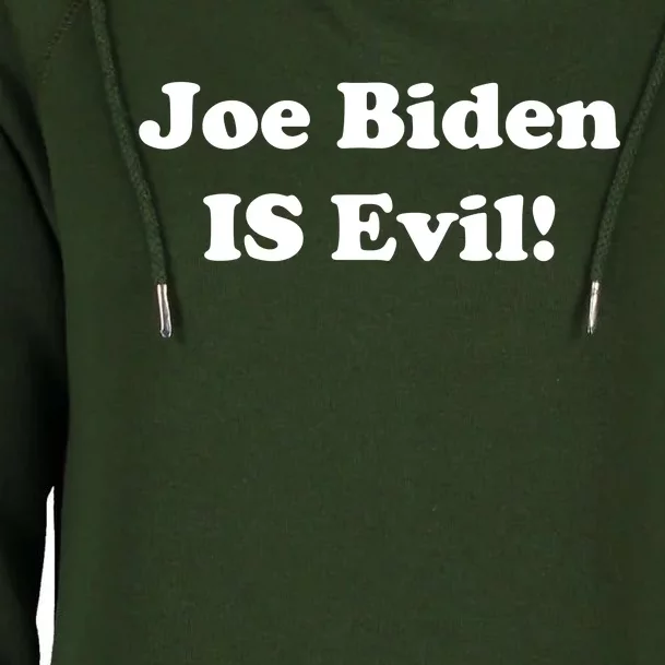 Joe Biden Is Evil Womens Funnel Neck Pullover Hood