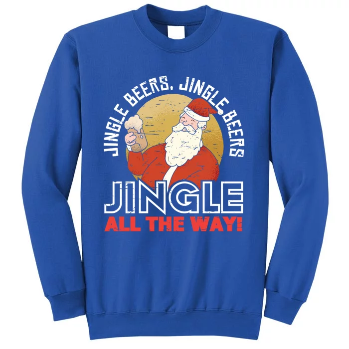 Jingle Beers Jingle All The Way Christmas Alcohol Gift Sweatshirt