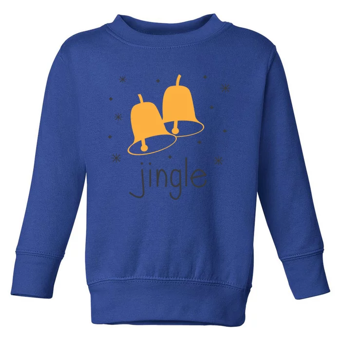 Jingle Bell Jingle All The Way Christmas Gift Toddler Sweatshirt