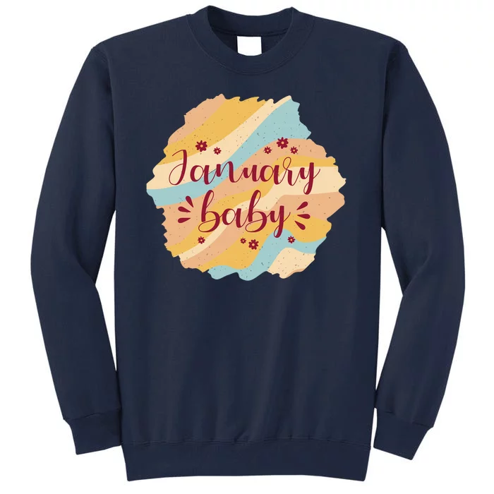 January Baby Tall Sweatshirt