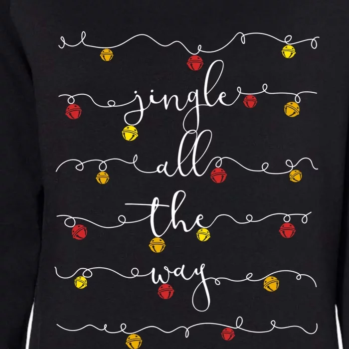 Jingle Bells Jingle All The Way Sleigh Bells Christmas Gift Womens California Wash Sweatshirt