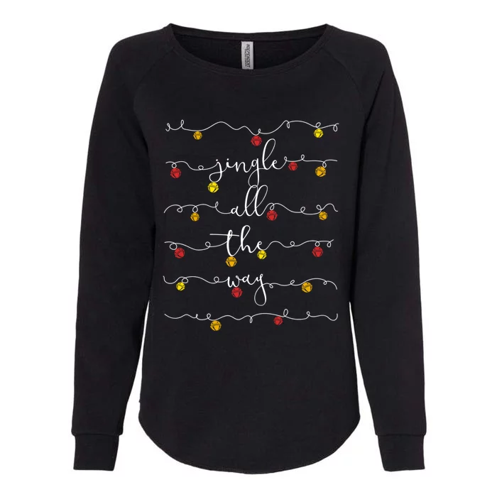 Jingle Bells Jingle All The Way Sleigh Bells Christmas Gift Womens California Wash Sweatshirt