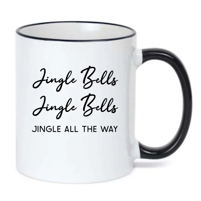 Jingle Bells Jingle Bells Jingle All The Way Gift Black Color Changing Mug