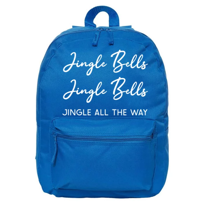 Jingle Bells Jingle Bells Jingle All The Way Gift 16 in Basic Backpack