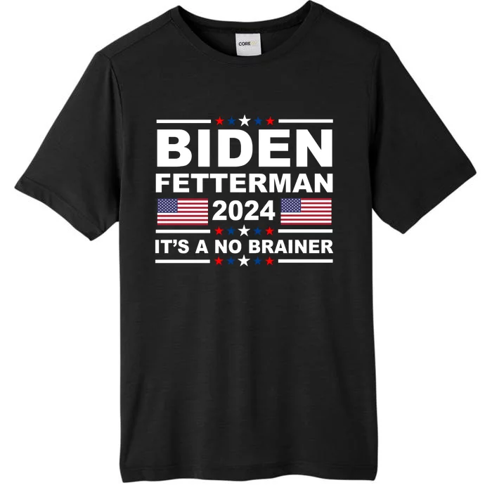 Joe Biden John Fetterman 2024 It's A No Brainer Funny ChromaSoft Performance T-Shirt