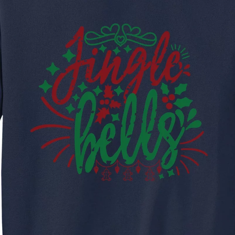 Jingle Bells Tall Sweatshirt