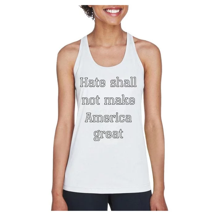 James B. Jones Hate Shall Not Make America Great Women's Racerback Tank