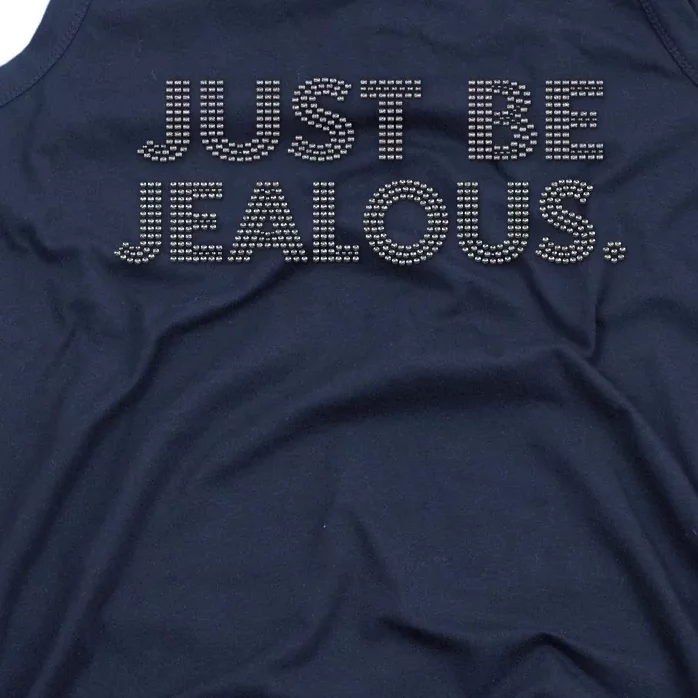 Just Be Jealous Tank Top