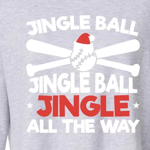 Jingle Ball Jingle Ball Jingle All The Way Xmas Baseball Fan Gift Cropped Pullover Crew